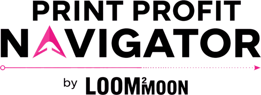 Print Profit Navigator by Loom2Moon